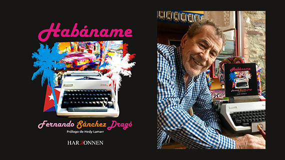 Sánchez Dragó publica su guión "Habáname"