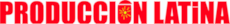 Producción Latina